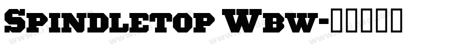 Spindletop Wbw字体转换